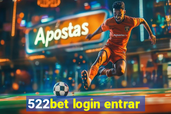 522bet login entrar